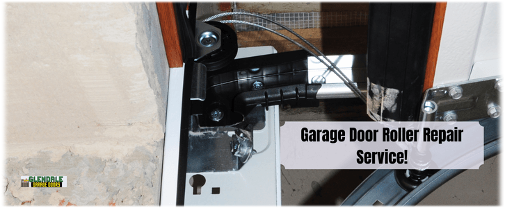 Garage Door Roller Repair Glendale CA (818) 804-4479 